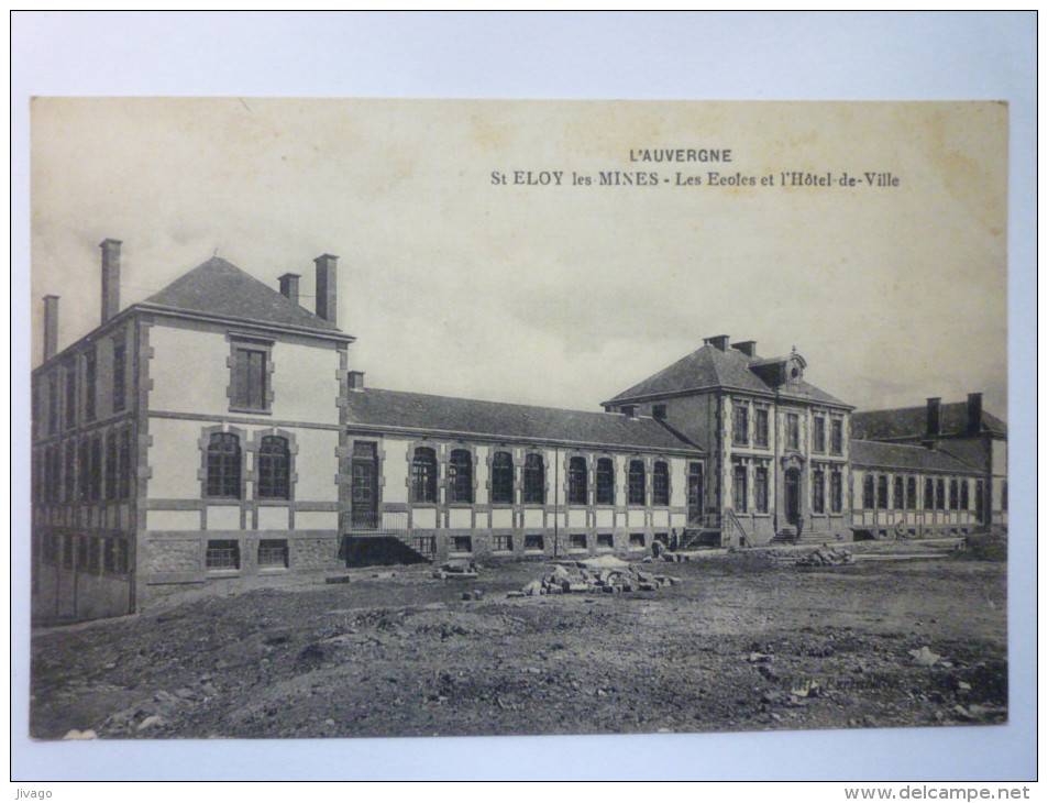 SAINT-ELOY-les-MINES  (Puy-de-Dôme)  :  Les Ecoles Et L'Hôtel De Ville - Saint Eloy Les Mines