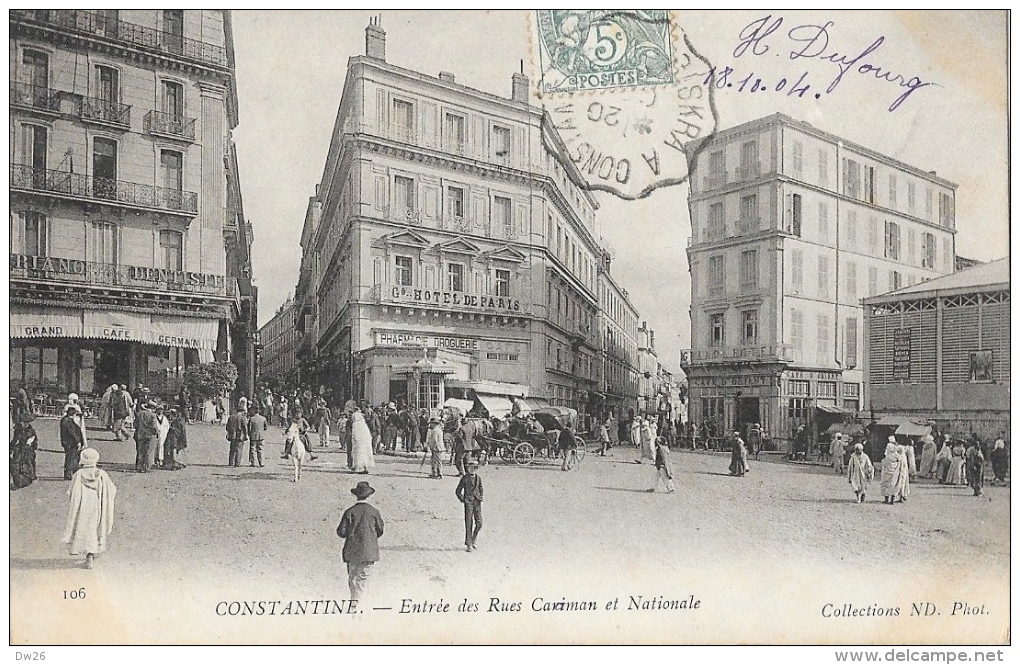 Constantine - Entrée Des Rues Cariman Et Nationale - Carte ND Phot - Constantine