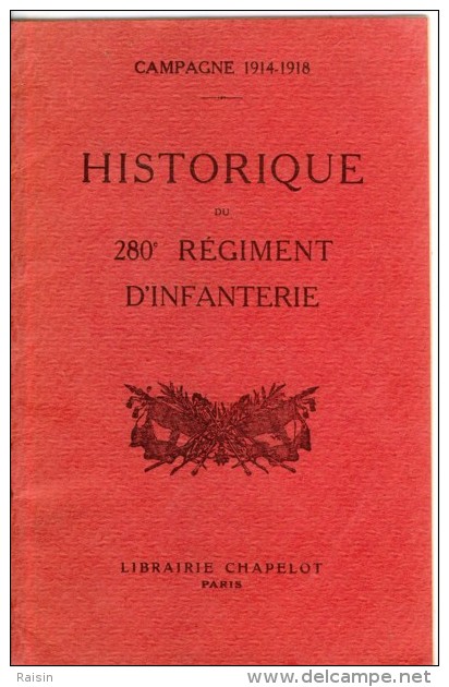 Historique Du 280e Régiment D'Infanterie Narbonne  Campagne 1914-1918  TBE - War 1914-18