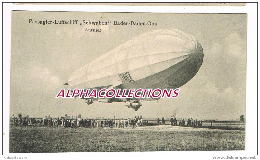 BADEN BADEN : DIRIGEABLE SCHWABEN. PASSAGIER LUFTSCHIFF. - Zeppeline