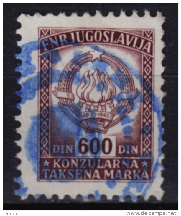 1961 Yugoslavia - Consular Revenue Stamp - 600 Din - Officials