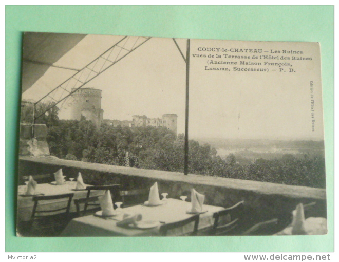 COUCY LE CHATEAU - Les Ruines , Vues De La Terrasse De L'Hotel Des Ruines - Other & Unclassified