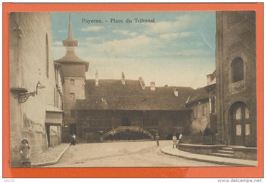 CGG1-15 Payerne Place Du Tribunal, ANIME. Cachet 1916 - Payerne