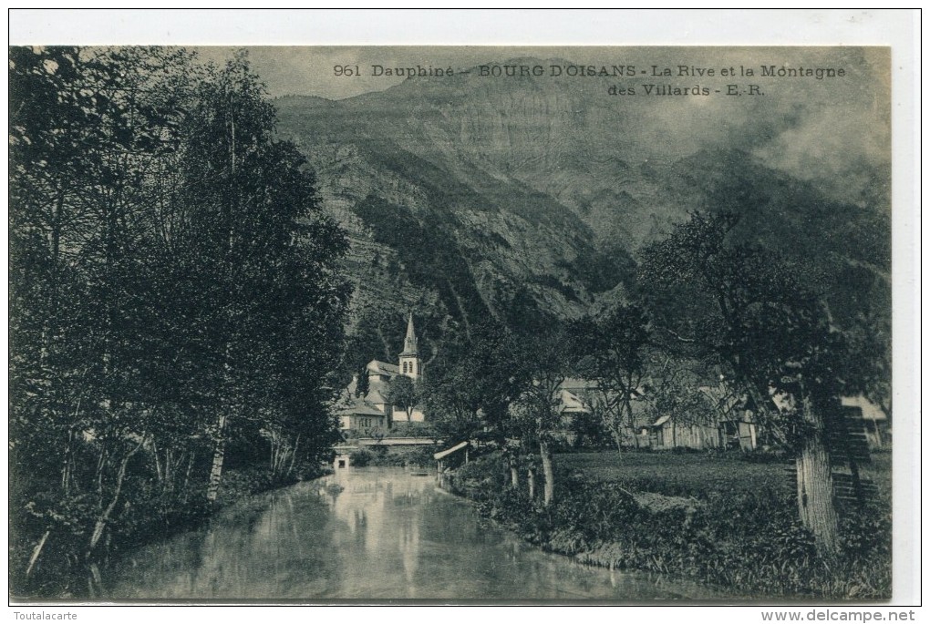 CPA 38 BOURG D OISANS LA RIVE ET LA MONTAGNE DES VILLARDS - Bourg-d'Oisans