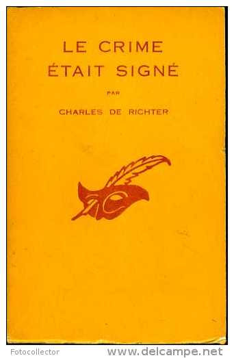 Le Crime était Signé Par Charles De Richter - Le Masque