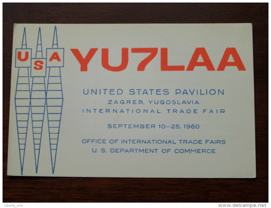 United States Pavilion Zagreb YUGOSLAVIA Int. Trade Fair ( YU7LAA ) / CB Radio - 1960 ( Zie Foto Voor Details ) - Radio Amateur