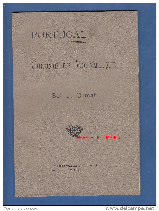 Livret Ancien De 1931 - Colonie Du MOçAMBIQUE - Etude Sur Le Sol Et Climat - Cartes Géographiques Et Photographies - Storia