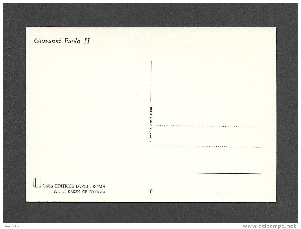 RELIGIONS - PAPES - LE PAPE JEAN PAUL II - POPE GIOVANNI PAOLO II - SALUTI DAL VATICANO - FOTO KARSH OF OTTAWA - Papes