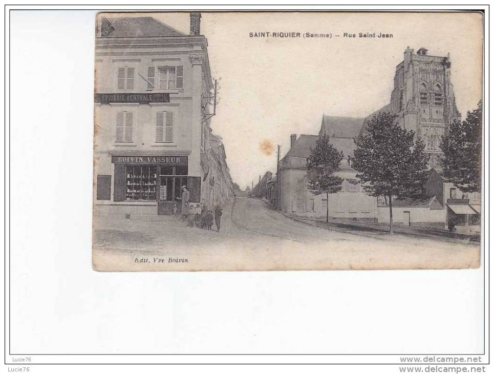 SAINT RIQUIER  -  Rue Saint Jean     . - Saint Riquier