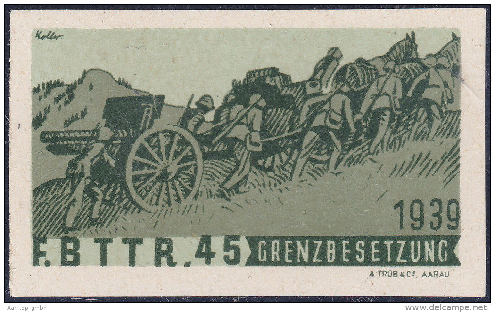 Schweiz Soldatenmarken 1939 Artillerie F.BTTR.45 Geschn. - Vignettes