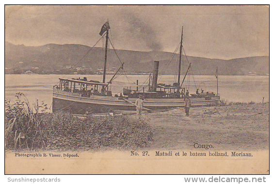 Congo Matadi Et Le Bateau Holland Moriaan - French Congo