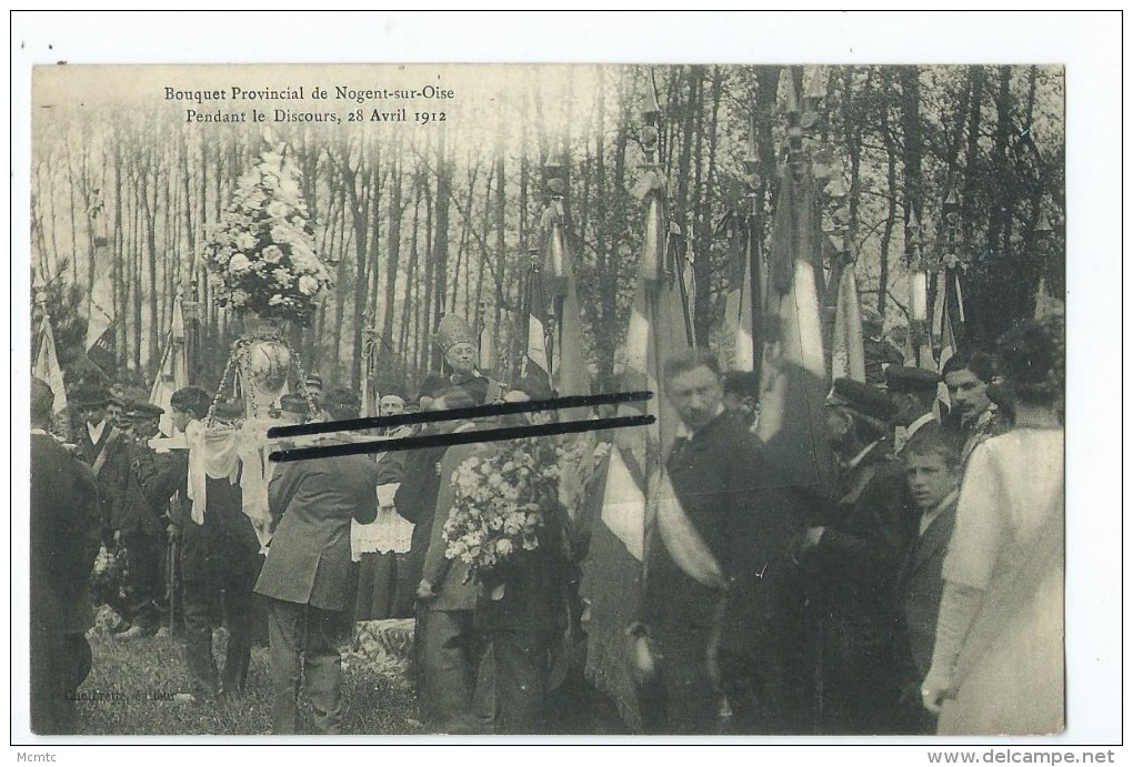 CPA - Bouquet Provincial De Nogent Sur Oise - Pendant Le Discours, 28 Avril 1912 - Nogent Sur Oise