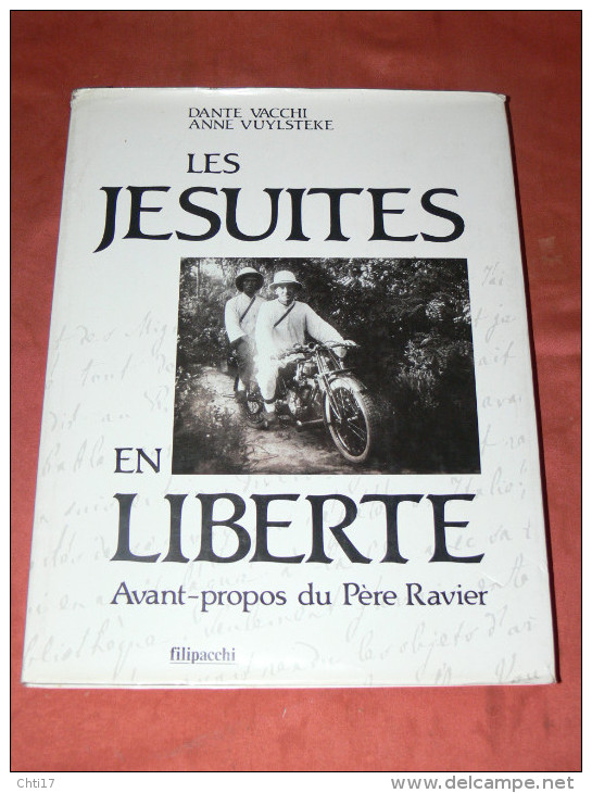 LES JESUITES  EN LIBERTE MADAGASCAR CHINE IMPERIALE  AFRIQUE ALASKA 200 PHOTOS  EDITIONS FILIPACCHI - Religion