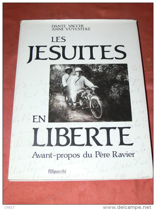 LES JESUITES  EN LIBERTE MADAGASCAR CHINE IMPERIALE  AFRIQUE ALASKA 200 PHOTOS  EDITIONS FILIPACCHI - Religion