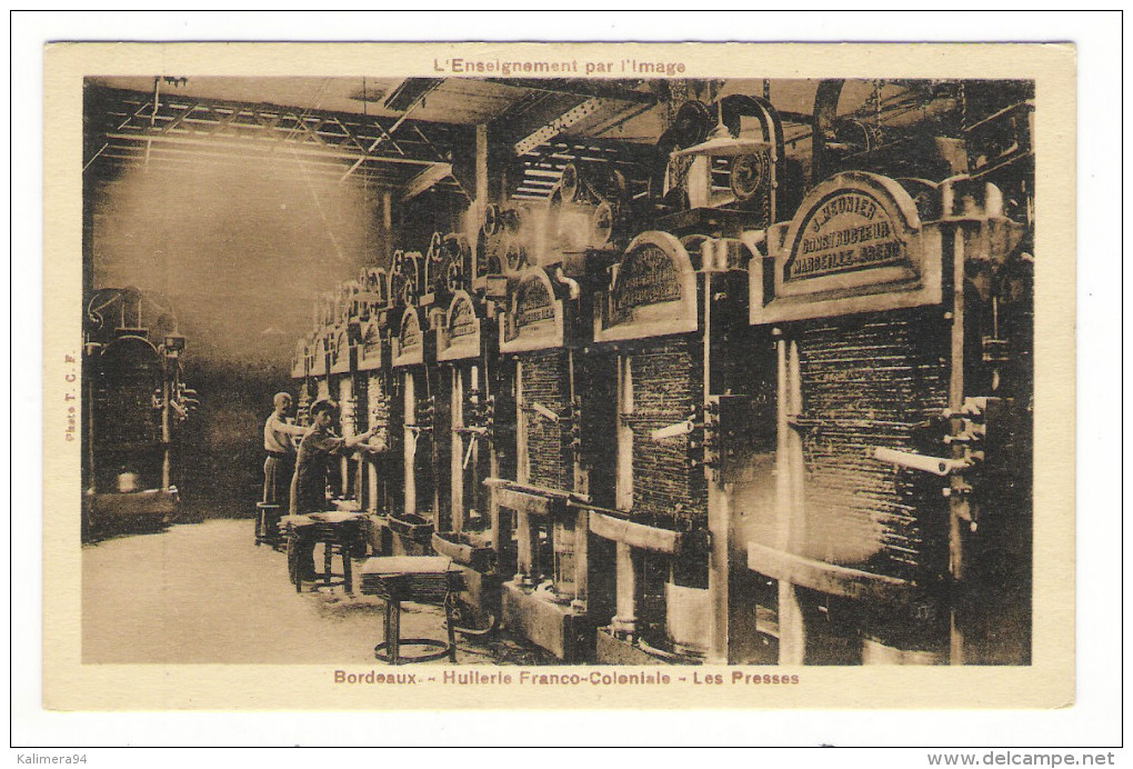 BORDEAUX / HUILERIE FRANCO-COLONIALE / LES PRESSES  ( Machines "J. MEUNIER à MARSEILLE-ARENC" ) - Industrie