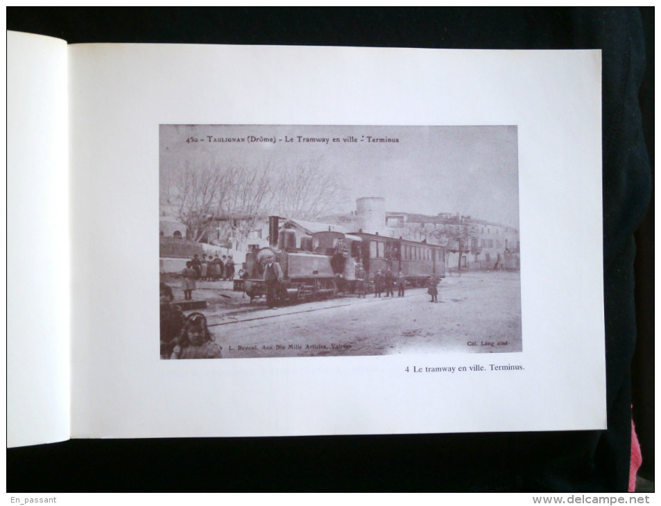 26 TAULIGNAN GRIGNAN CHAMARET Retour Dans Le Passé En Tramway - Livres & Catalogues