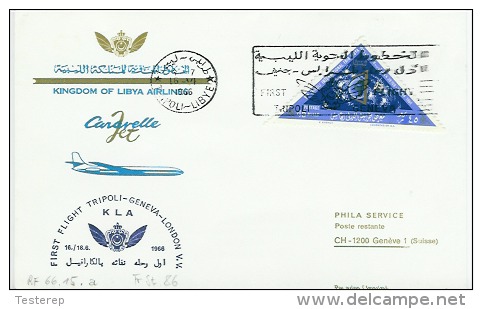 First Flight TRIPOLI-GENEVA-LONDON 16.6.1966     KIngdom Of LIBYA Airlines - First Flight Covers