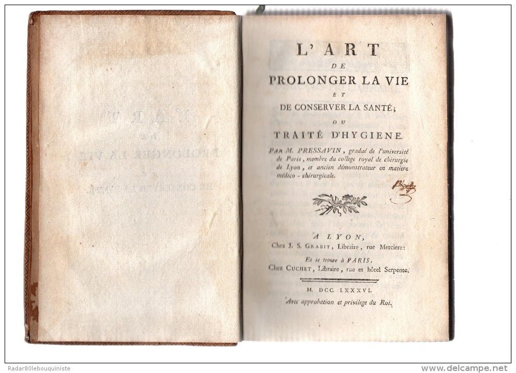 L'art De Prolonger La Vie Et De Conserver La Santé;ou Traité D'hygiène.par M.Pressavin.in-8.XXXII-354 Pages.M.DCC.LXXXVI - 1701-1800