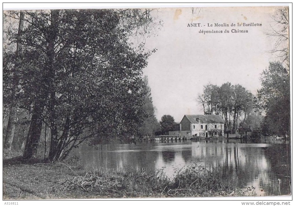 Cpa    ANET  Le Moulin De La Barillette Dependance Du Chateau - Anet