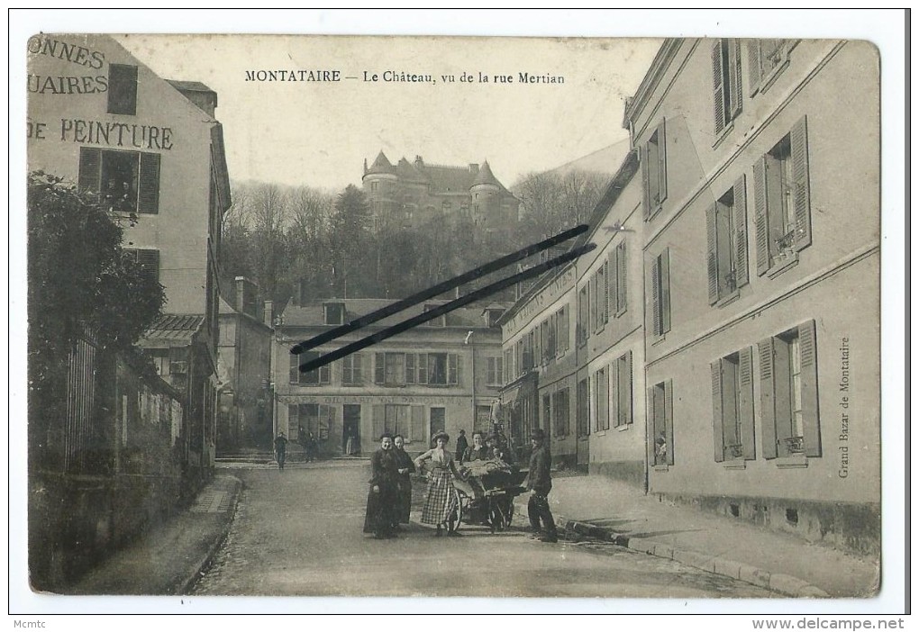 CPA - Montataire - Le Château, Vu De La Rue Mertian - Montataire