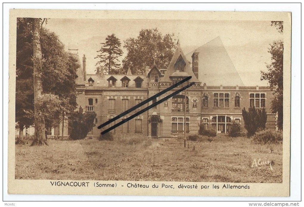 CPA - Vignacourt - Château Du Parc, Dévasté Par Les Allemands - Vignacourt