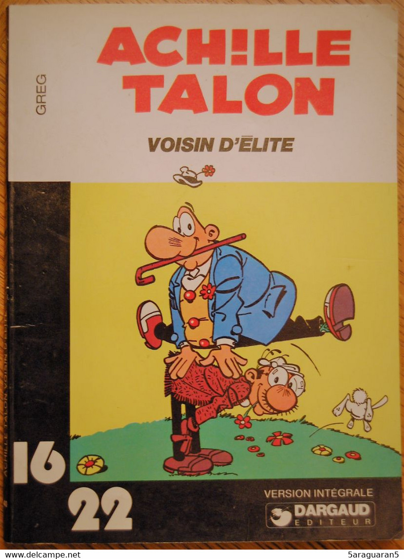 BD ACHILLE TALON - Collection 16/22 - 40 - Voisin D'élite - EO 1978 - Achille Talon