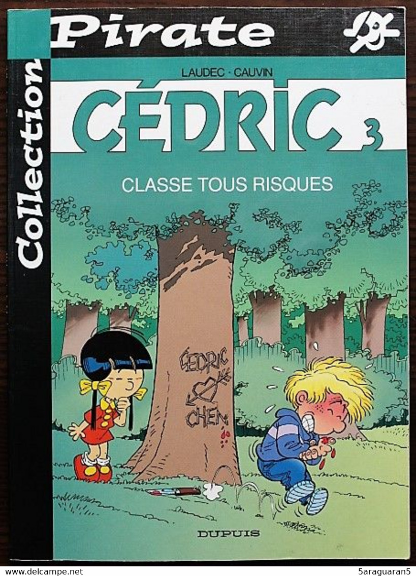 BD CEDRIC - 3 - Classe Tous Risques - Rééd. Pirate 2003 - Cédric