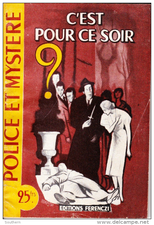 Editions J. Ferenczi  1956  Police Mystère N° 93 " C´est Pour Ce Soir " TBE - Ferenczi