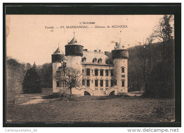 CPA Marmanhac, Château De Sedaiges - Autres & Non Classés