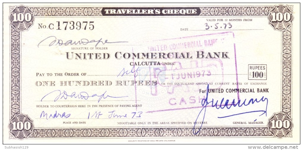 INDIA TRAVELLIER´S CHEQUE - USED - THE UNITED COMMERCIAL BANK LIMITED, CALCUTTA - 100 RUPEES - 1973 - Assegni & Assegni Di Viaggio