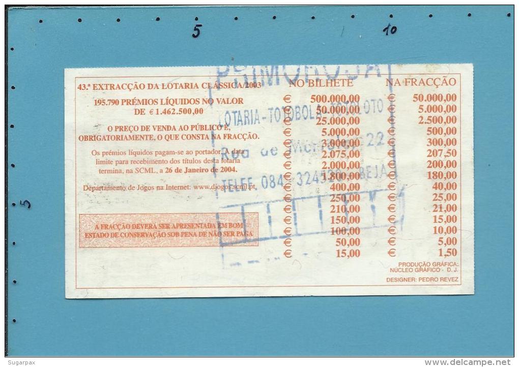 LOTARIA CLÁSSICA - 43.&ordf; ORD. - 27.10.2003 - PORTO DE ABRIGO - FAROL - LIGHTHOUSE - Portugal - 2 Scans E Description - Lottery Tickets