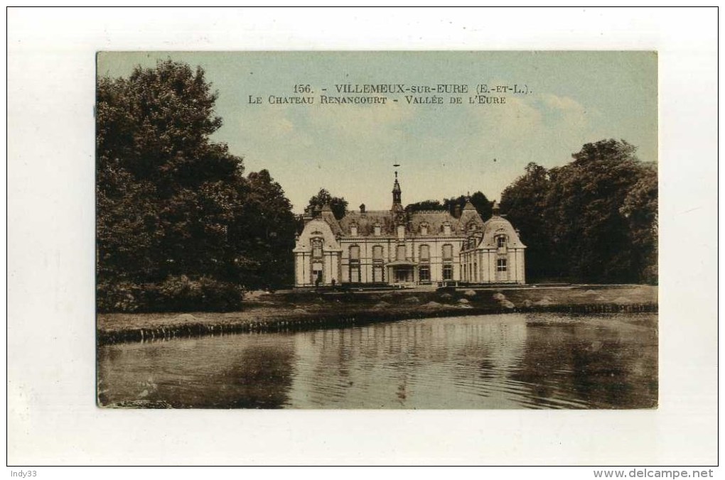 - FRANCE 28 . VILLEMEUX SUR EURE . LE CHATEAU RENANCOURT . - Villemeux-sur-Eure