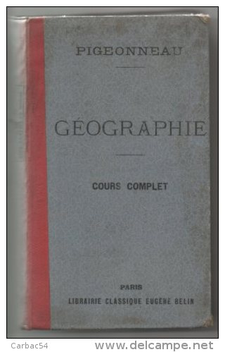 Geographie     Pigeonneau    Cours Complet - 1900-1949