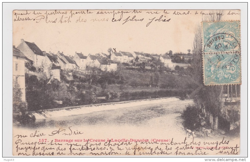 (RECTO / VERSO) LACELLE DUNOISE EN 1905 - N° 157 - BARRAGE SUR LA CREUSE - Autres & Non Classés