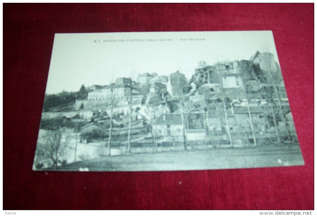 VUE GENERALE  CARTE No 817 - Argenton Chateau