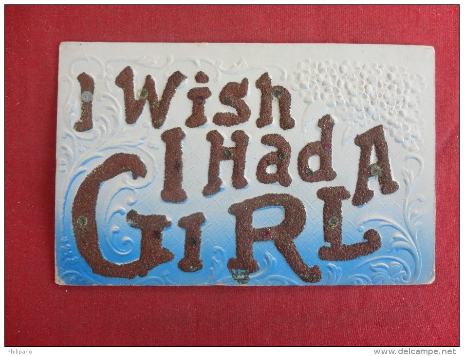 Embossed  I Wish I Had A Girl   In Glitter  --ref  1450 - Other & Unclassified