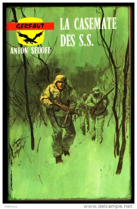 " LA CASEMATE DES S.S. ", D'Anton SEDOFF -  Coll. GERFAUT Guerre  N° 259. - Action