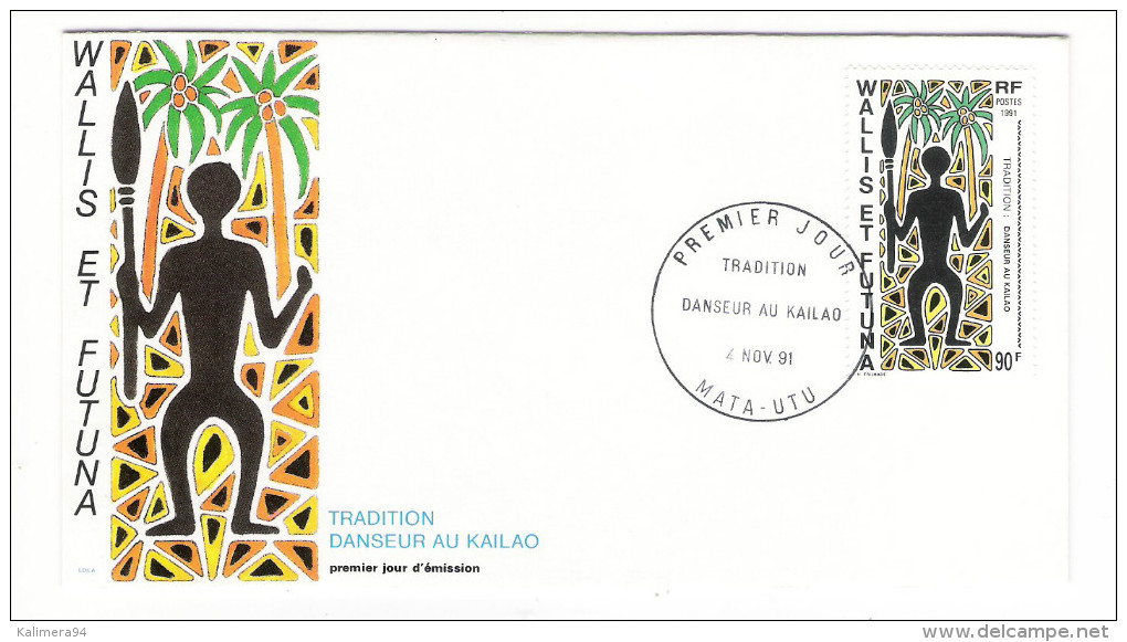 WALLIS Et FUTUNA / TAHITI / POLYNESIE FRANCAISE / TRADITION : DANSEUR AU KAÏLAO / Timbre De 90 F. En 1991 - FDC