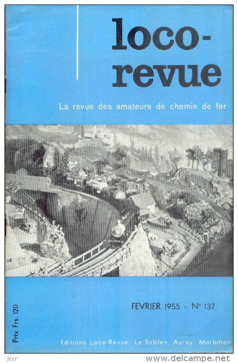 Loco-revue/La Revue Des Amateurs De Chemin De Fer/Février 1955 - N° 137 - Modelbouw