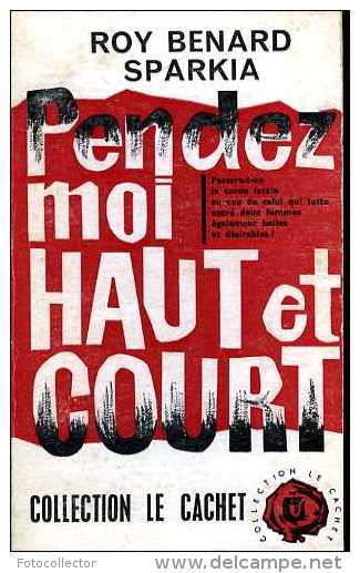 Pendez-moi Haut Et Court Par Roy Benard Sparkia - Trévise, Ed. De