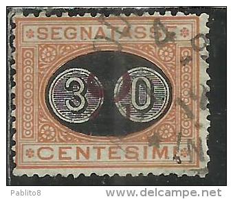 ITALIA REGNO ITALY KINGDOM 1890 1891 SEGNATASSE TAXES DUE TASSE MASCHERINE CENT. 30 SU 2 USATO USED - Portomarken