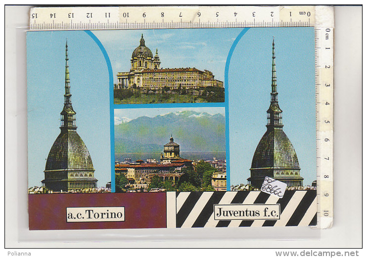 PO6866C# TORINO - MOLE ANTONELLIANA - SUPERGA - CALCIO TORINO JUVENTUS  No VG - Mole Antonelliana