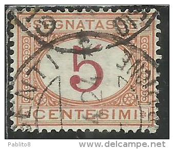 ITALIA REGNO ITALY KINGDOM 1890 - 1894 SEGNATASSE DEL 1870 TAXES DUE TASSE CIFRA NUMERAL CENT. 5 TIMBRATO USED - Taxe