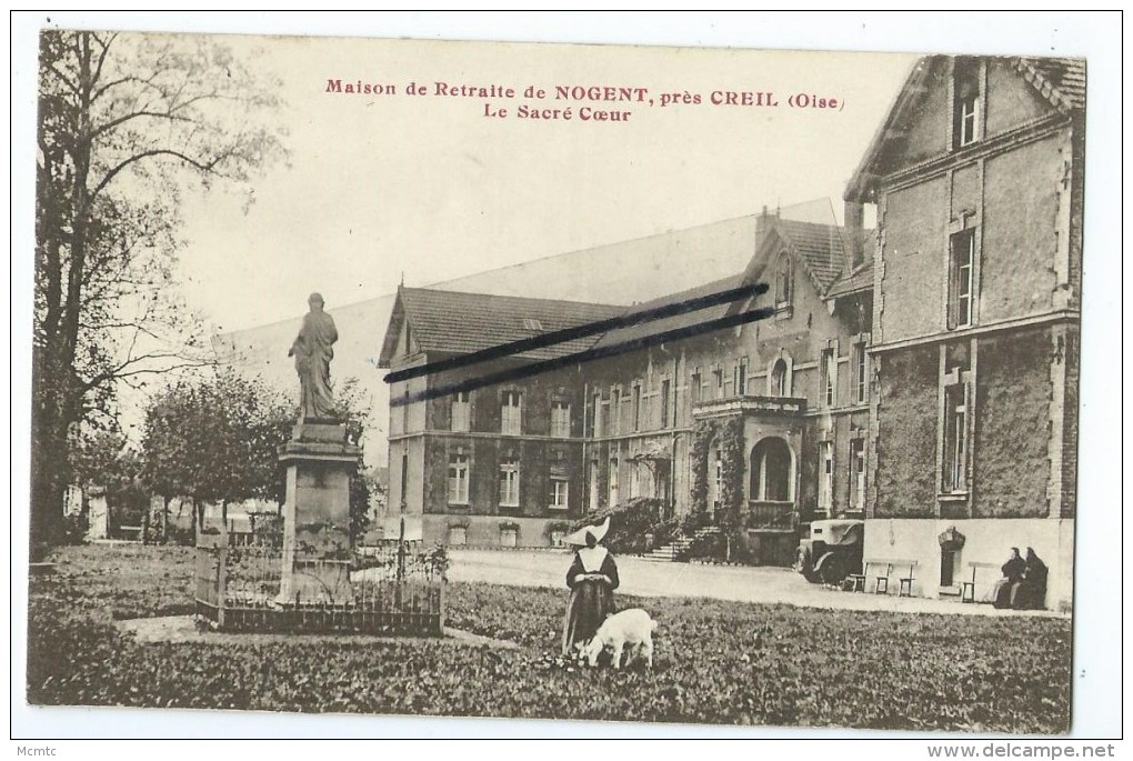 CPA - Maison De Retraite De Nogent, Prés De Creil - Le Sacré Coeur - Nogent Sur Oise