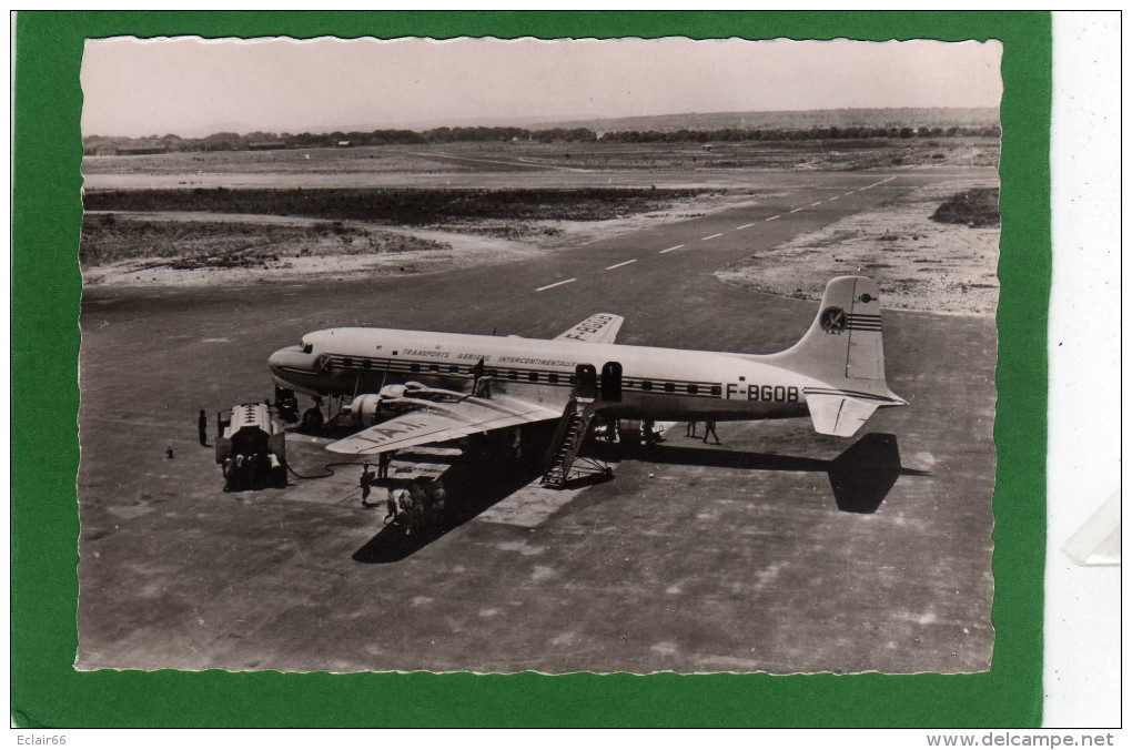 AVION  T A I Compagnie Des Transports Aériens Intercontinentaux Un DC6B  Camion Citerne CPSM Grd Format - 1946-....: Moderne