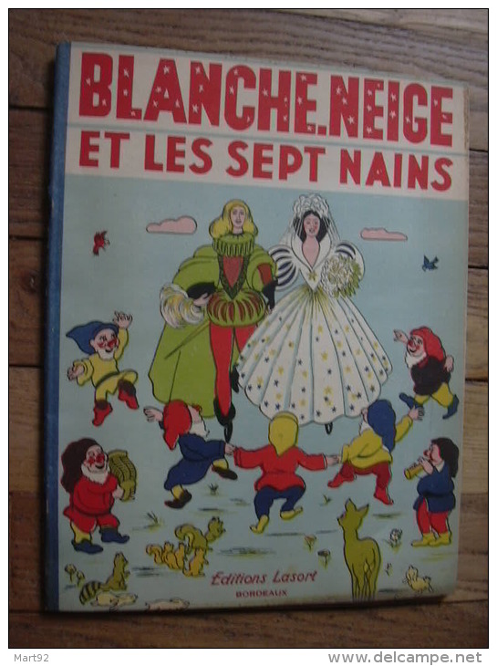 BLANCHE NEIGE ET LES SEPT NAINS  ED LASORT BORDEAUX - Tales & Legends