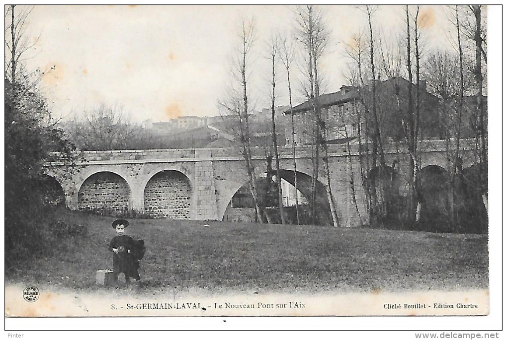 SAINT GERMAIN LAVAL - Le Nouveau Pont Sur L'Aix - Saint Germain Laval