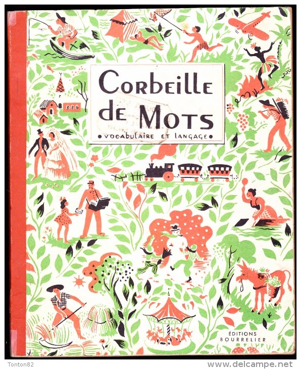 J. Segelle - Corbeille De Mots - Vocabulaire Et Langage - Éditions Bourrelier - ( 1952 ) . - 0-6 Years Old