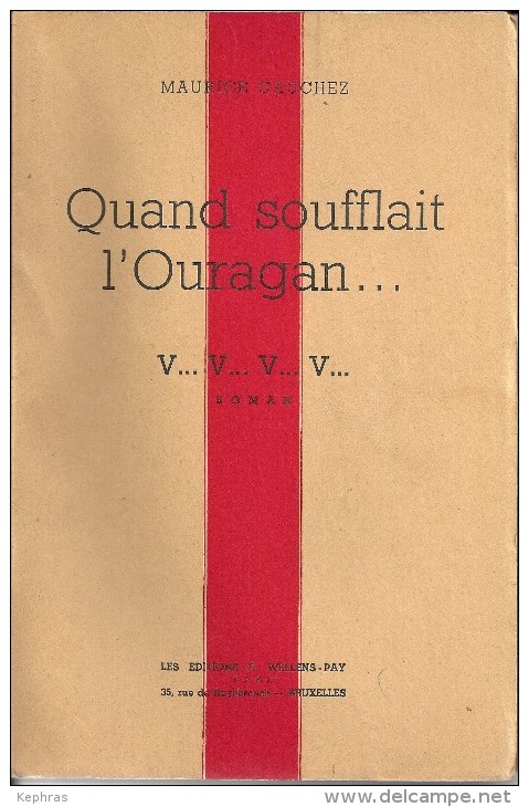 MAURICE GAUCHEZ (CHIMAY) - Quand Soufflait L'ouragan. - V..V..V..V.. - N° 3 / 5 - 08/1948 - RARE DOCUMENT - SUPERBE ETAT - Auteurs Belges