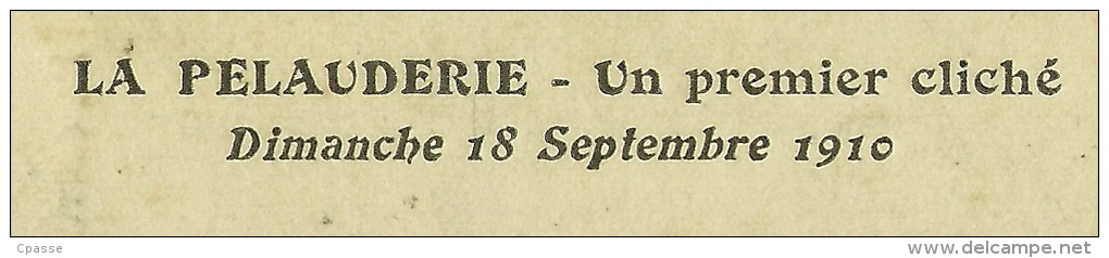 CPA 44 LA PELAUDERIE (LA MONTAGNE Près NANTES) "Un Premier Cliché" Dimanche Dix-huit Septembre 1910 (Rare) Pourquoi Pas - La Montagne
